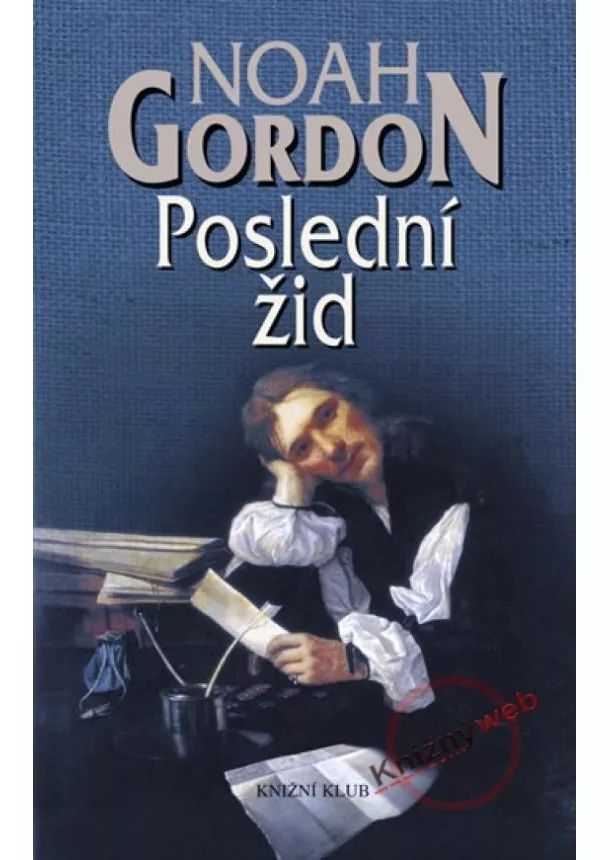 Noah Gordon - Poslední žid - 3.vyd.