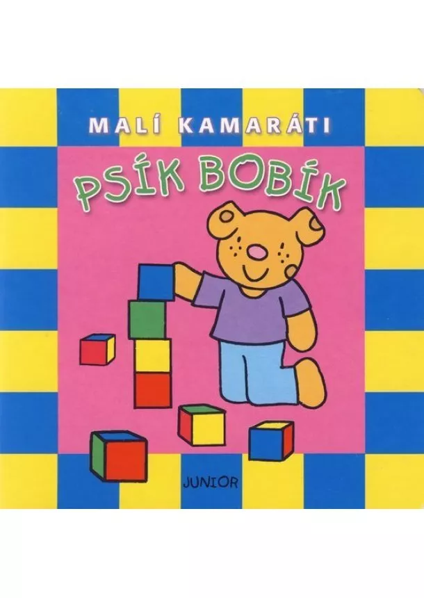 Kolektív - Psík Bobík - Malí kamaráti