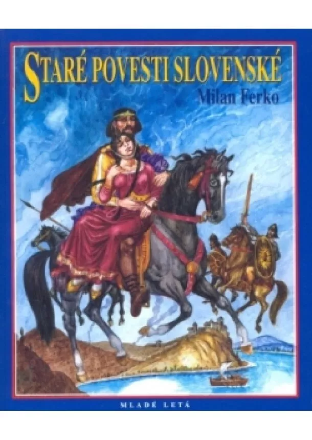 Ferko Milan - Staré povesti slovenské