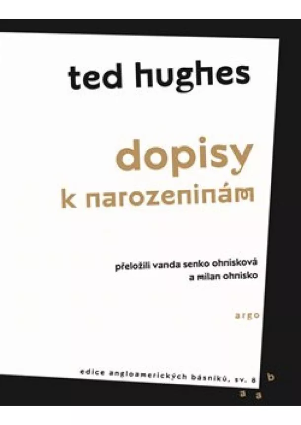 Ted Hughes - Dopisy k narozeninám