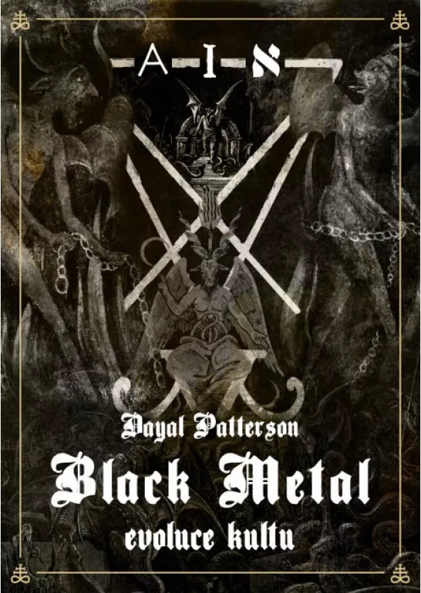 Dayal Patterson - Black Metal: Evoluce kultu - I.