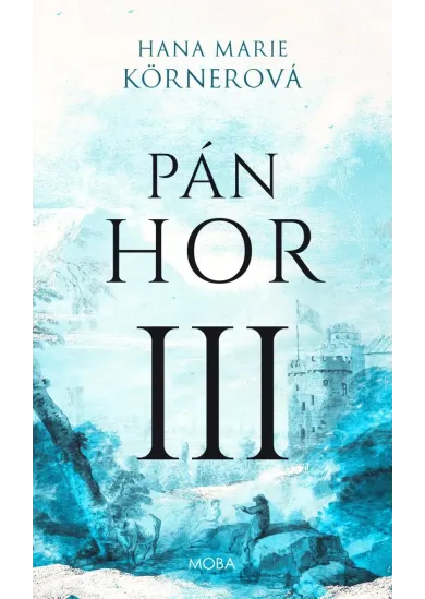 Pán hor III. - Pán hor (3.díl)