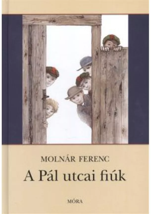 MOLNÁR FERENC - A PÁL UTCAI FIÚK (50. KIADÁS)