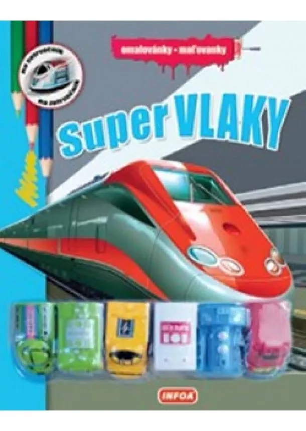 autor neuvedený - Super vlaky - Omalovánky + 6 hraček