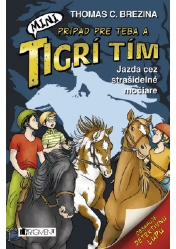 Thomas Brezina - MINI Tigrí tím – Jazda cez strašidelné močiare