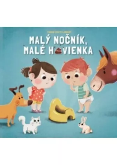 Malý nočník, malé hovienka