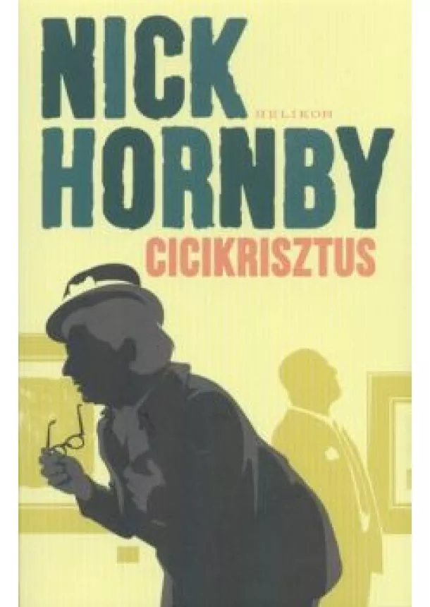 Nick Hornby - Cicikrisztus