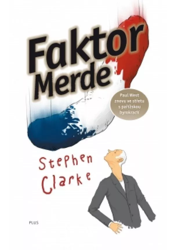 Stephen Clarke - Faktor Merde (brož.)