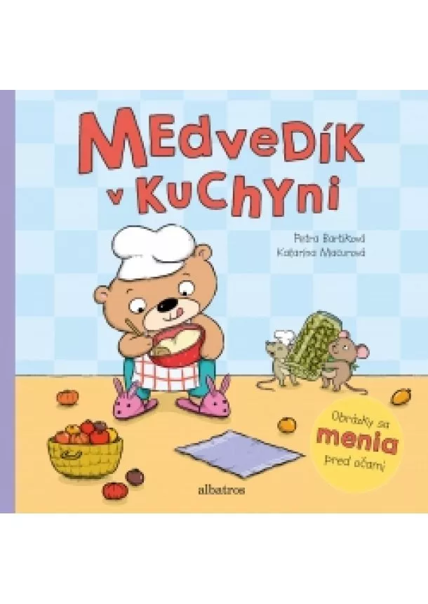 Petra Bartíková - Medvedík v kuchyni