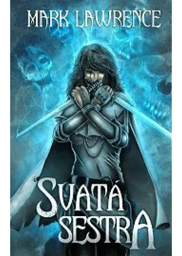 Mark Lawrence - Svatá sestra