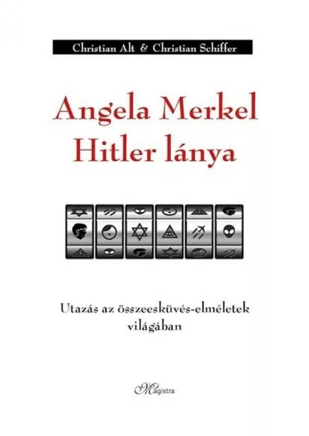 Christian Alt - Angela Merkel Hitler lánya