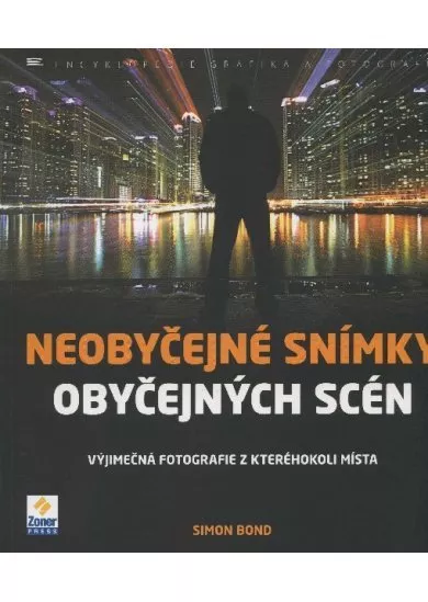 Neobyčejné snímky obyčejných scén