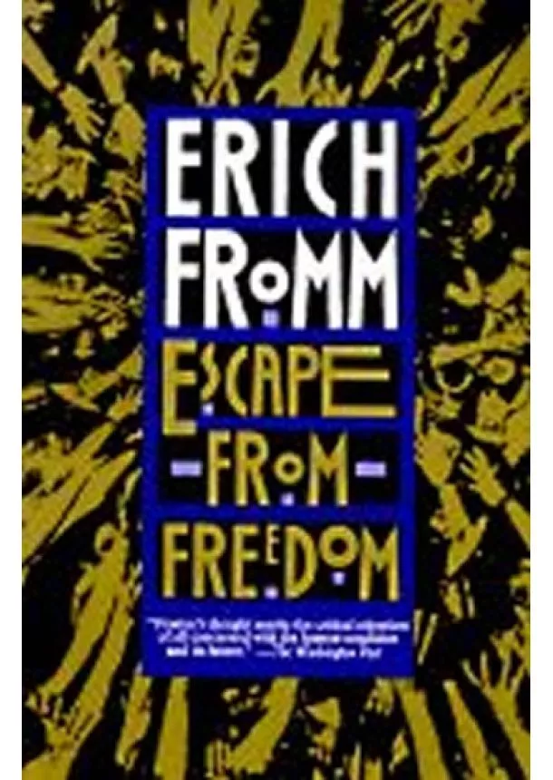 Erich Fromm - Escape from Freedom