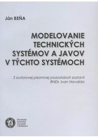 Modelovanie technických systémov a javov v týchto systémoch