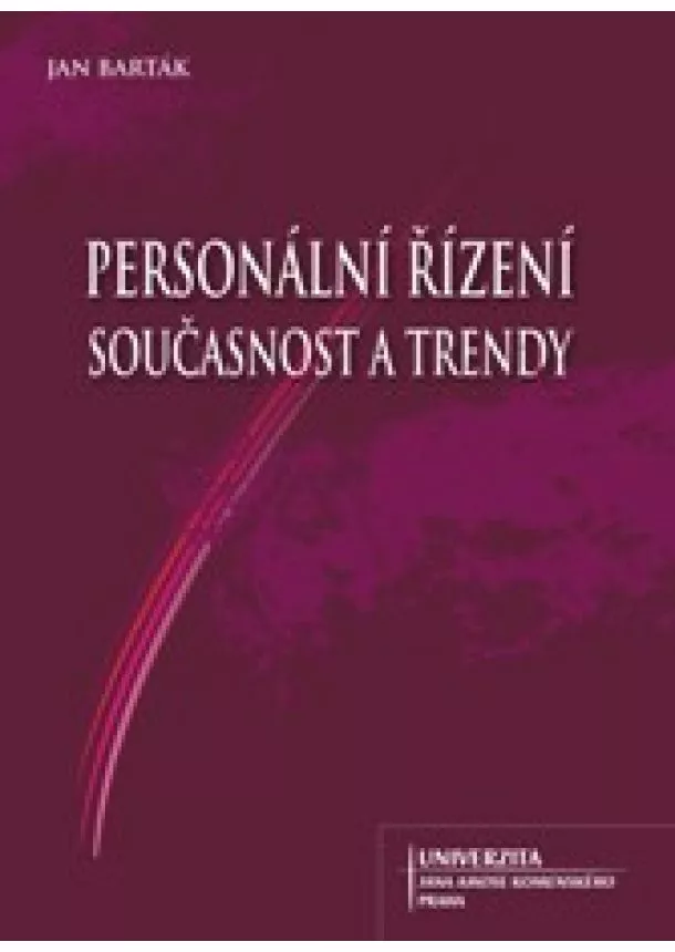 Jan Barták - Personální řízení, současnost a trendy