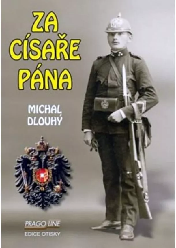 Michal Dlouhý - Za císaře pána