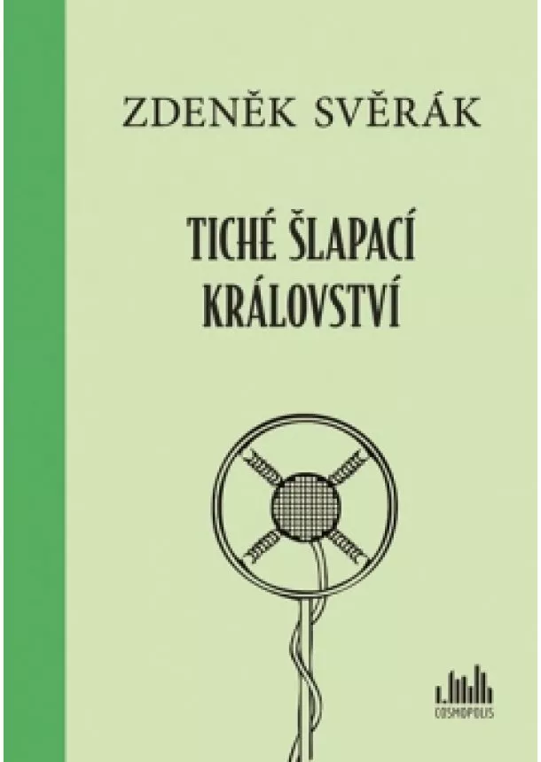 Zdeněk Svěrák - Tiché šlapací království