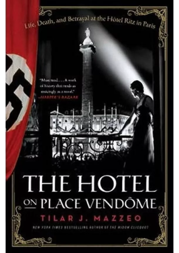 J.Tilar Mazzeová - The Hotel on Place Vendome