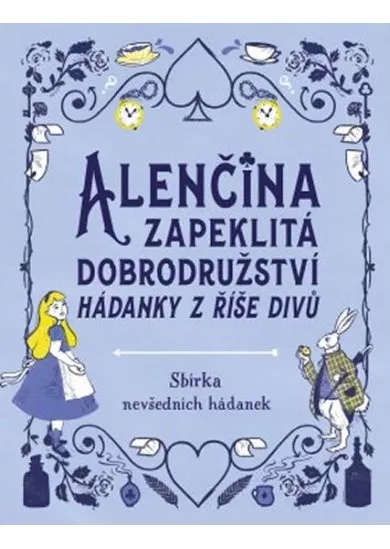 Alenčina zapeklitá dobrodružství - Hádan