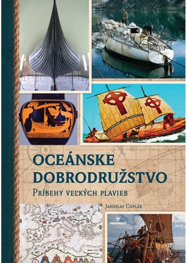 Jaroslav Coplák - Oceánske dobrodružstvo - Príbehy veľkých plavieb