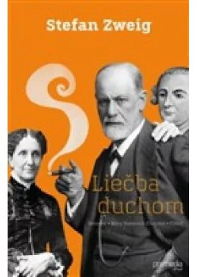 Liečba duchom - Mesmer - Mary Bakerová-Eddyová - Freud