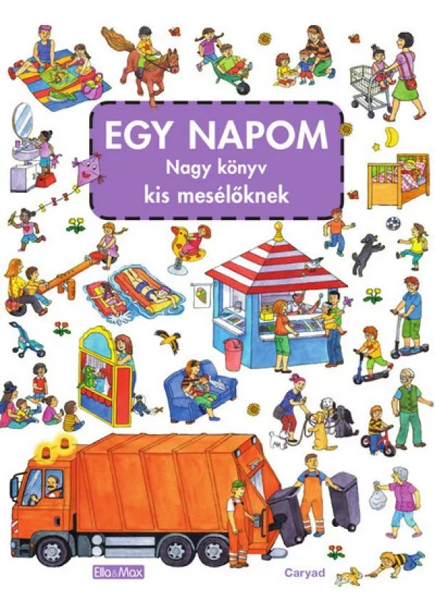 Caryad - EGY NAPOM nagy könyve kis mesélőknek