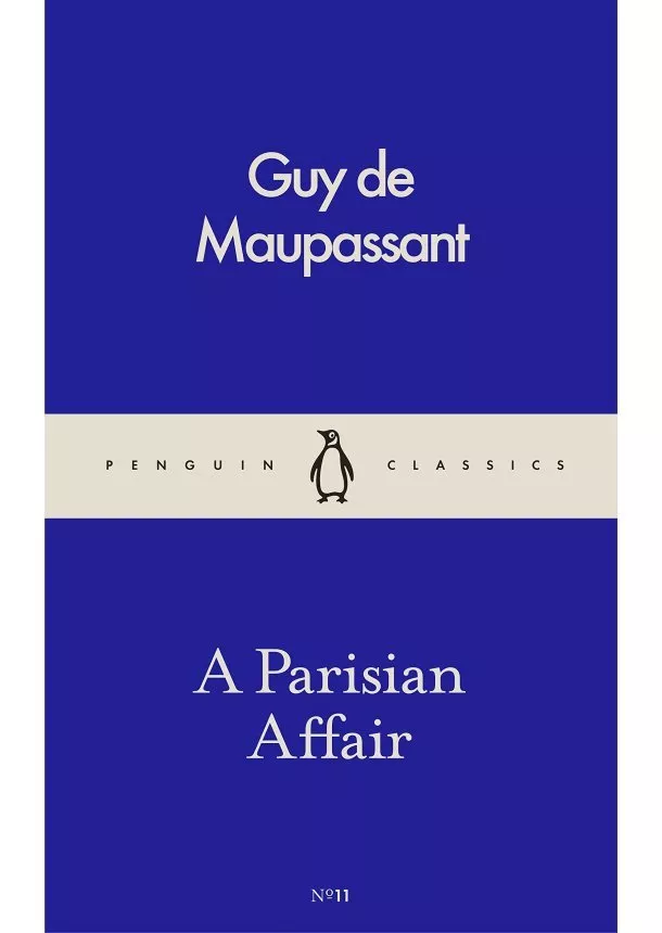 Guy De Maupassant - A Parisian Affair