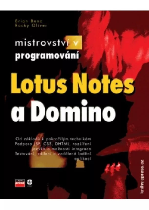 Rocky Oliver, Brian Benz - Mistrovství v programování Lotus Notes a Domino