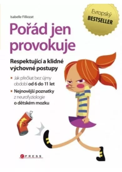 Pořád jen provokuje