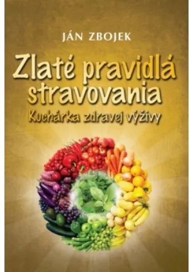 Zlaté pravidlá stravovania