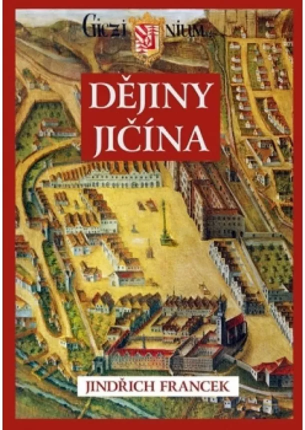 Jindřich Francek - Dějiny Jičína