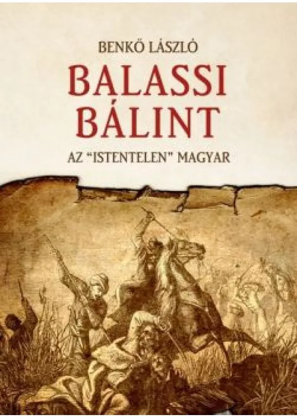 Benkő László - Balassi Bálint - Az 