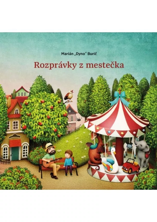 Marián Burič - Rozprávky z mestečka