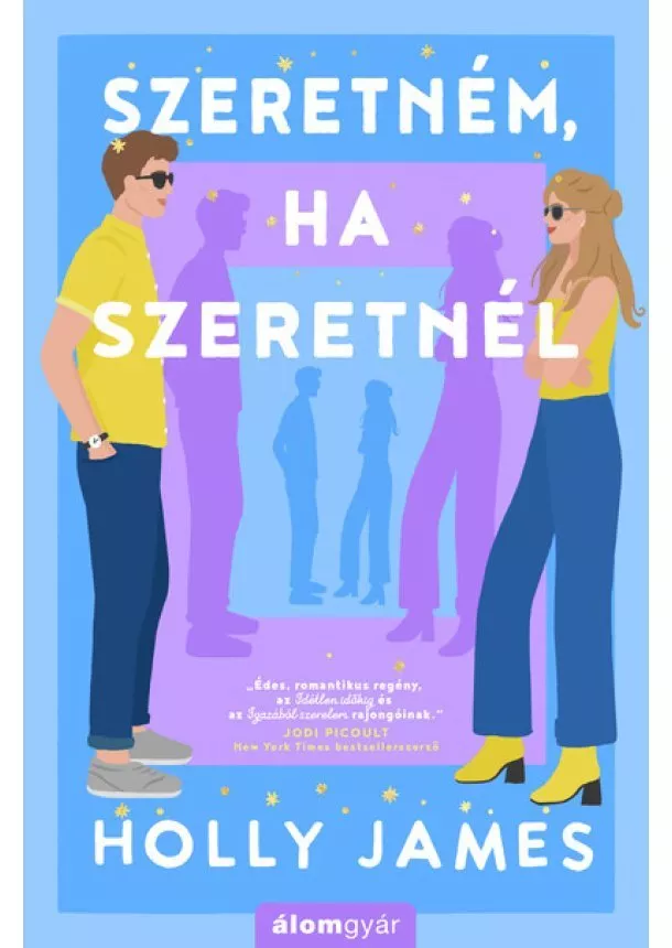 Holly James - Szeretném, ha szeretnél