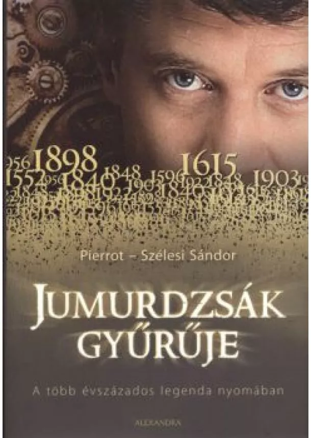 PIERROT - SZÉLESI SÁNDOR - JUMURDZSÁK GYŰRŰJE