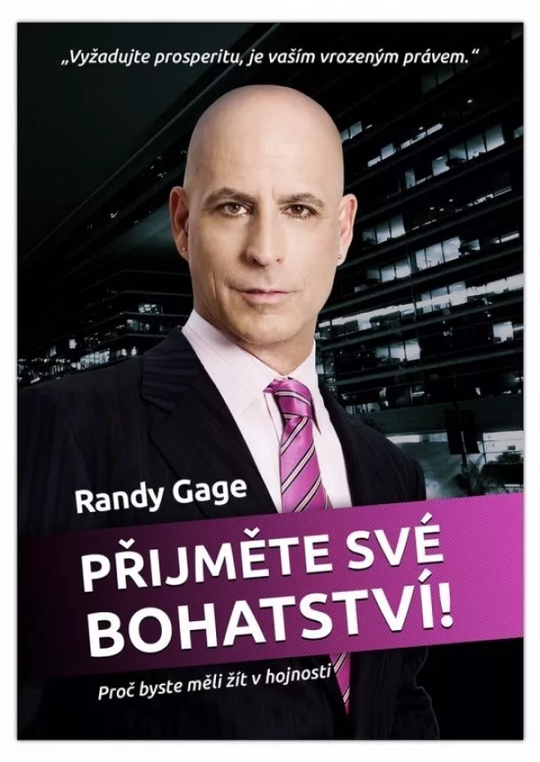 Randy Gage - Přijměte své bohatství