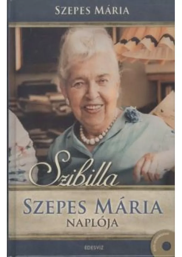 Szepes Mária - Szibilla /Szepes mária naplója+CD melléklet