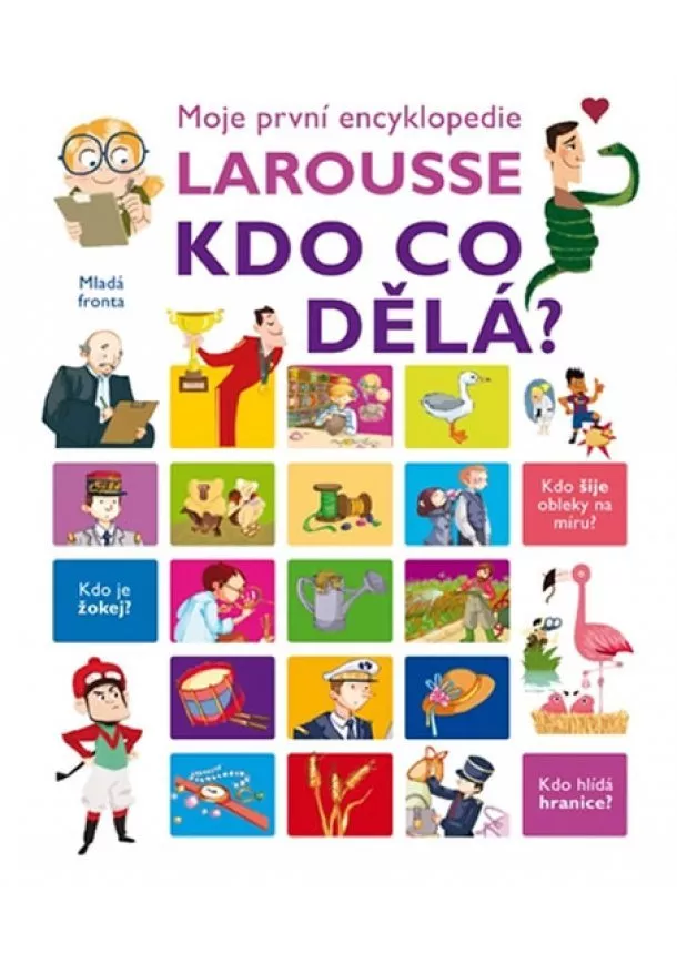 Isabelle Fougérová - Moje první encyklopedie Larousse Kdo co dělá?