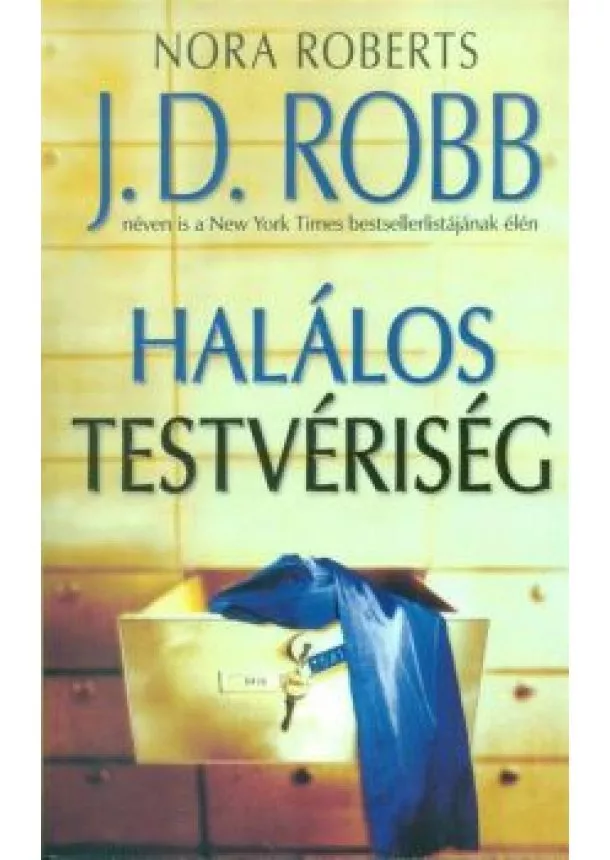 J. D. Robb - Halálos testvériség