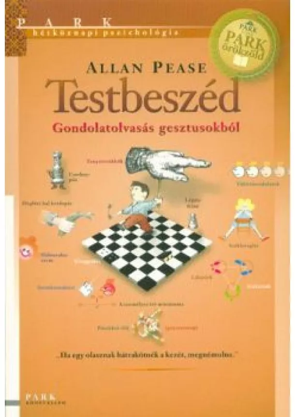 Allan Pease - Testbeszéd - Gondolatolvasás gesztusokból /Hétköznapi pszihológia