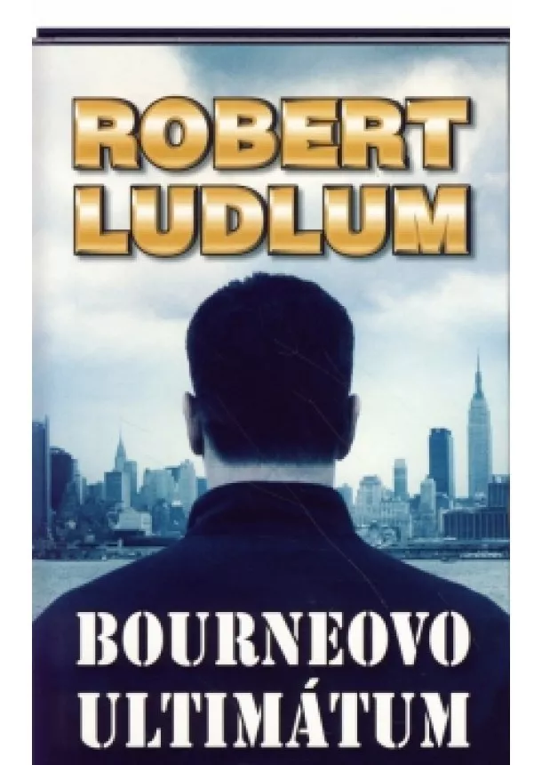 Robert Ludlum - Bourneovo ultimátum