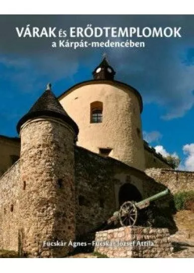 VÁRAK a Kárpát-medencében