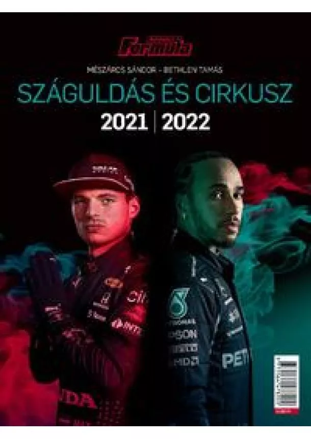 Mészáros Sándor - Száguldás és cirkusz 2021-2022