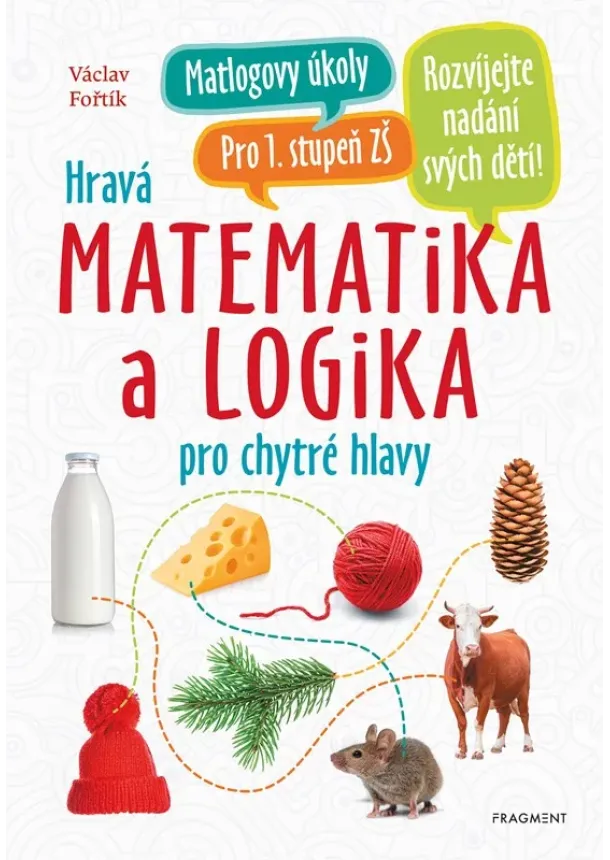 Václav Fořtík - Hravá matematika a logika pro chytré hlavy