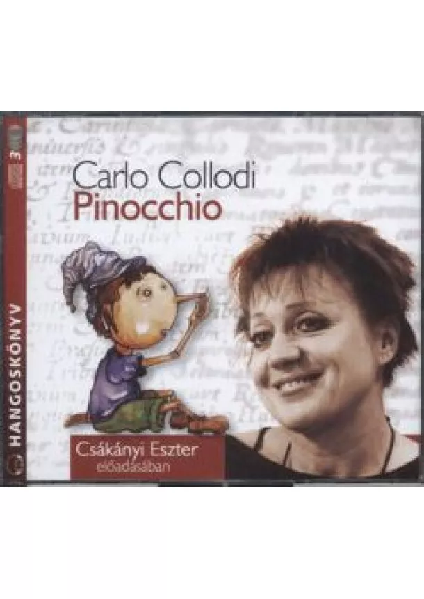 Carlo Collodi - PINOCCHIO /HANGOSKÖNYV