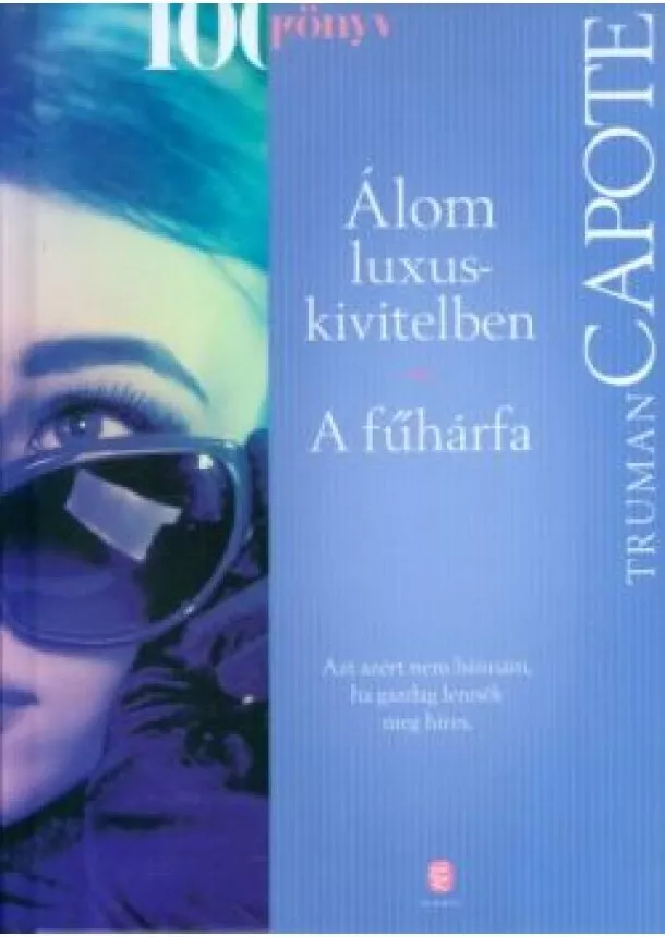 Truman Capote - Álom luxuskivitelben - A fűhárfa