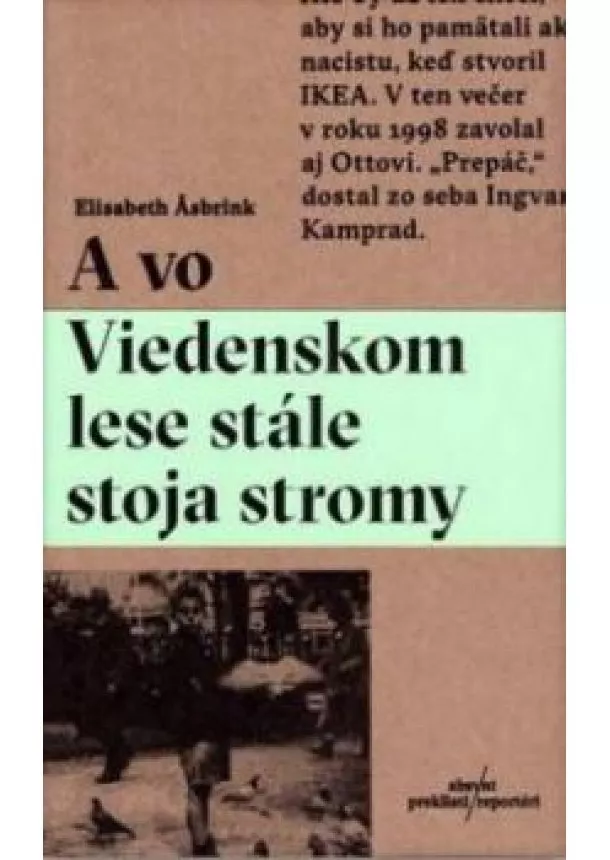 Elisabeth Asbrink - A vo viedenskom lese stále stoja stromy