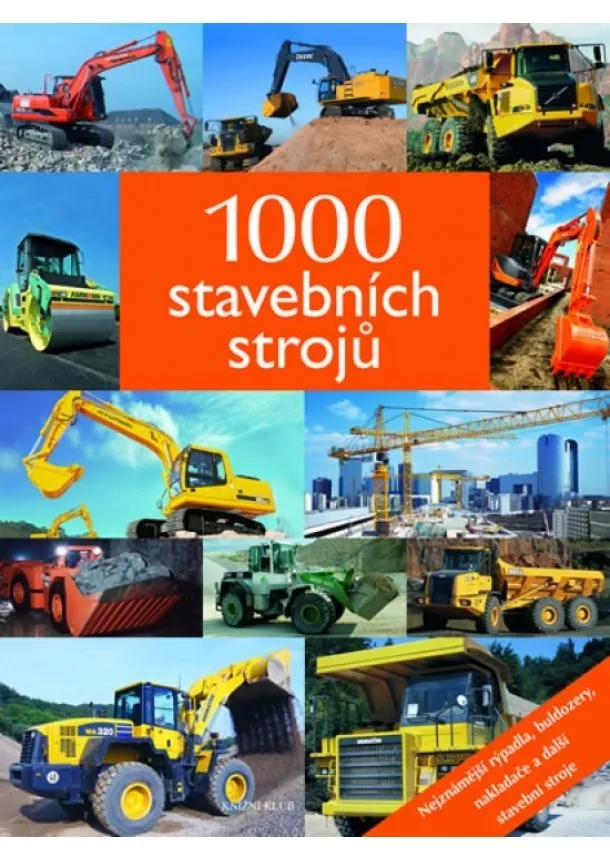 Kolektív - 1000 stavebních strojů