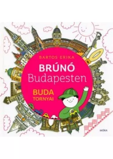 Buda tornyai - Brúnó Budapesten 1. (2. kiadás)