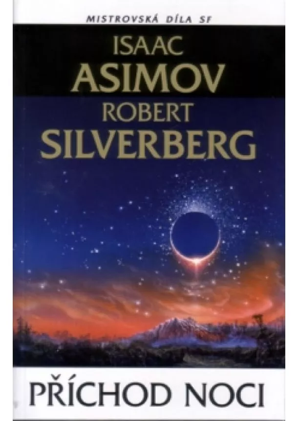 Isaac Asimov, Robert Silverberg - Příchod noci Mistrovská díla SF